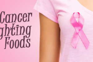 Read about cancer fighting foods - article by Nancy Rishworth, Nutritionist